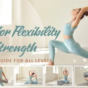 Yoga for Flexibility and Strength