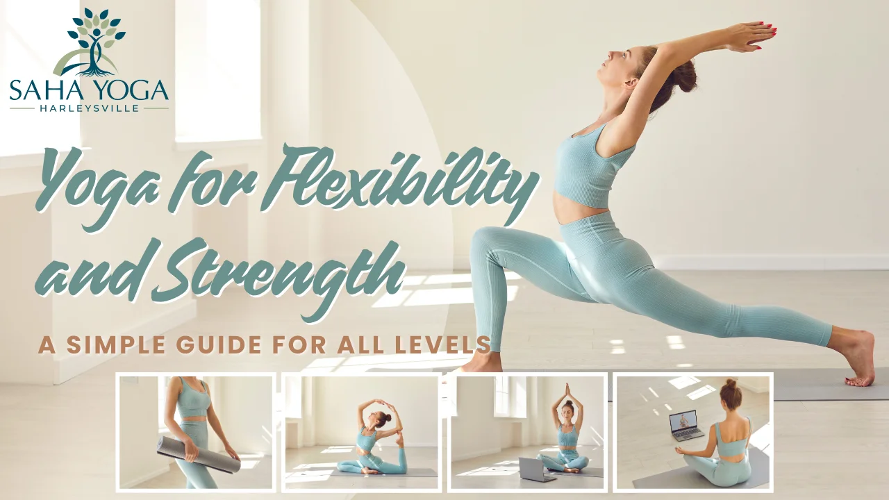 Yoga for Flexibility and Strength: A Simple Guide for All Levels